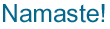 Namaste